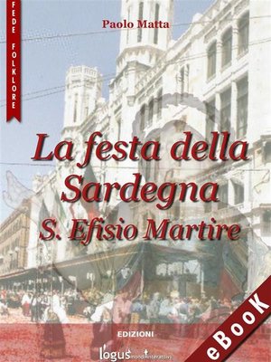 cover image of La Festa della Sardegna--S. Efisio Martire